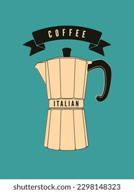 Coffee vintage style poster or menu design with classic moka pot coffee maker. Retro vector illustration.