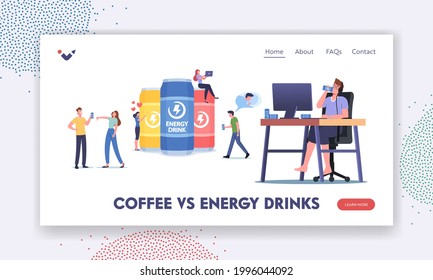 Coffee VS Energy Drinks Landing Page Template. Tiny Characters Addicted of Caffeine Energetic Beverages. Gamers, Students or Businessmen Drinking Soda. Cartoon People Vector Illustration