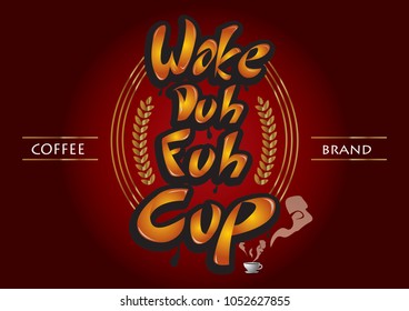 COFFEE WAKE CUP