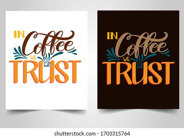 In Coffee we Trust Poster. Coffee Quote. Coffee Wall Art in two backgrounds . Coffee Poster

