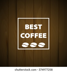 coffee wood background, coffee concept