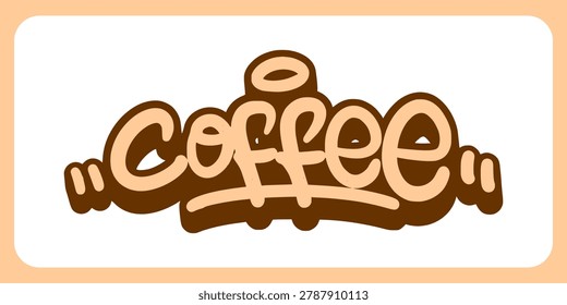 Coffee word graffiti tag graphic displaying fun creative cafe beverage caffeine lettering on brown background for alternative youth culture streetwear clothing brand apparel merchandise clip art.