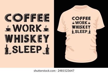 coffee work whiskey sleep" Perfect for casual wear, this vintage-inspired design in black color text with unique elements bottle, glass and tea cup . Ideal for fun occasions! for peach color t-shirt