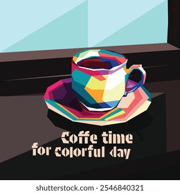 Coffee WPAP. Lettering "Coffee time for colorfull day". coffee time concept.