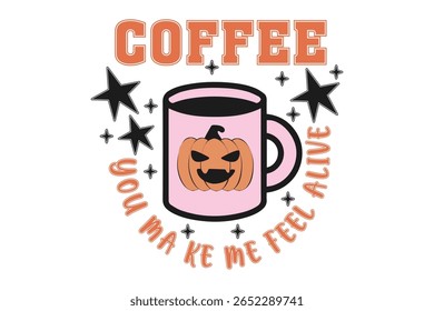 Café que você me faz sentir vivo EPS Halloween Retro T-shirt Design