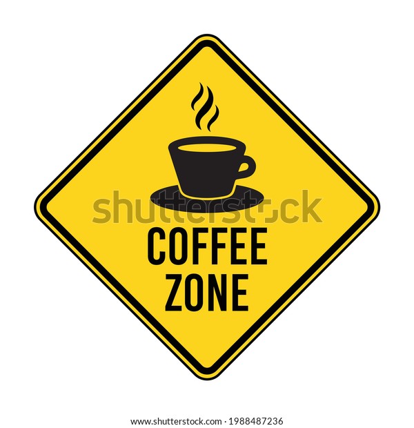 Coffee Zone Humorous Funny Road Sign Stock Vector (Royalty Free