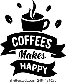 Coffees Makes Happy Vector Art Illustration