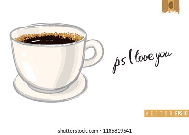 Coffee-shop or cafe flyer template with americano. Concept of greeting card with hand drawn illustration and motivation quote: ps i love you.