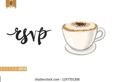 Coffee-shop or cafe flyer template with cappuccino. Concept of greeting card with hand drawn illustration and motivation quote: rsvp.