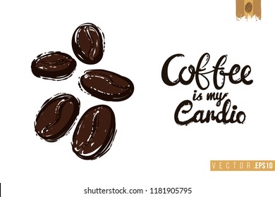 Coffee-shop or cafe flyer template with coffee beans. Concept of greeting card with hand drawn illustration and motivation quote: coffee is my cardio.
