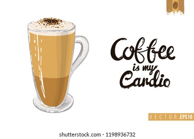 Coffee-shop or cafe flyer template with latte. Concept of greeting card with hand drawn illustration and motivation quote: coffee is my cardio.