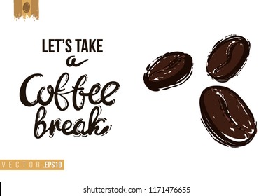 Coffee-shop or cafe flyer template with three coffee beans. Concept of greeting card with hand drawn illustration and motivation quote: take a coffee break.
