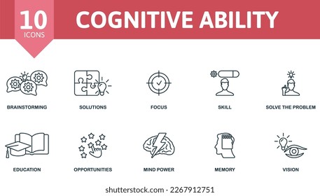 Cognitive Ability icon set. Monochrome simple Cognitive Ability icon collection. Brainstorming, Solutions, Focus, Skill, Solve The Problem, Education, Opportunities, Mind Power, Momery, Vision icon