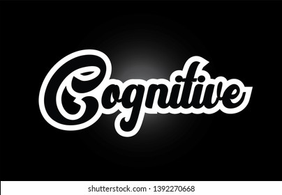 Cognitive hand written word text for typography iocn design in black and white color. Can be used for a logo, branding or card
