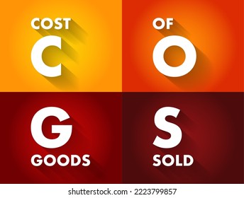 COGS Cost of Goods Sold - carrying value of goods sold during a particular period, acronym text concept background