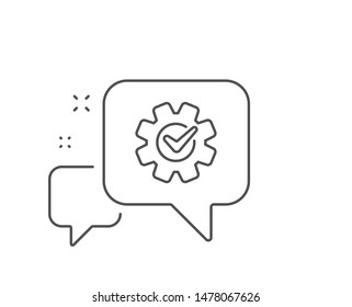 Cogwheel with check line icon. Chat bubble design. Engineering tool sign. Cog gear symbol. Outline concept. Thin line cogwheel icon. Vector