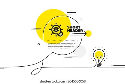 Cogwheel icon. Continuous line idea chat bubble banner. Engineering tool sign. Idea bulb symbol. Cogwheel icon in chat message. Talk comment light bulb background. Vector