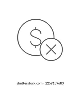 Coin with cross marks, rejected, incorrect lineal icon. Finance, payment, invest finance symbol design.