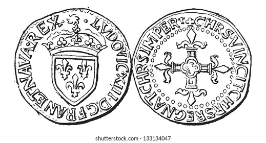 Coin Currency, during the rule of Louis XIII of France, vintage engraved illustration. Dictionary of Words and Things - Larive and Fleury - 1895