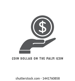 Coin dollar on the palm hand icon simple silhouette flat style vector illustration on white background.