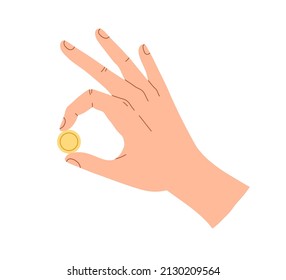 Coin in fingers. Hand holding cash money, dollar cent, gesturing OK. Finance bonuses and benefits, cashback, help, donation and charity concept. Flat vector illustration isolated on white background