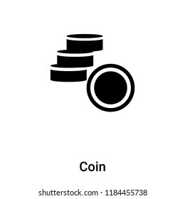 Coin icon vector isolated on white background, logo concept of Coin sign on transparent background, filled black symbol