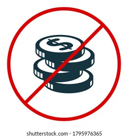 Coin Stack Icon. Not Allowed, Black Object In Red Warning Sign 