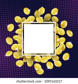 Coins falling vector illustration, falling money, flying gold coins, abstract coins dropping golden rain concept modern flat cartoon design isolated on pop art background with frame, space for text
