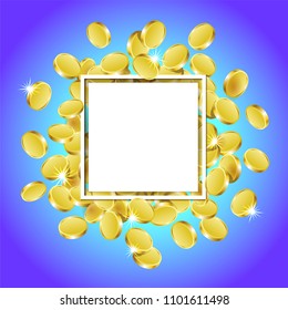 Coins falling vector illustration, falling money, flying gold coins, abstract coins dropping golden rain concept modern flat cartoon design isolated on blue  background with frame, space for your text