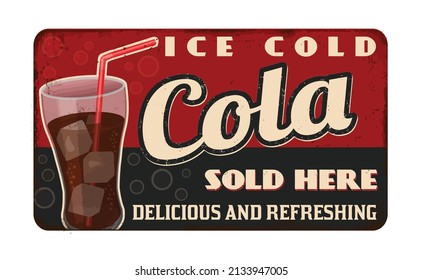 Cola vintage rusty metal sign on a white background, vector illustration