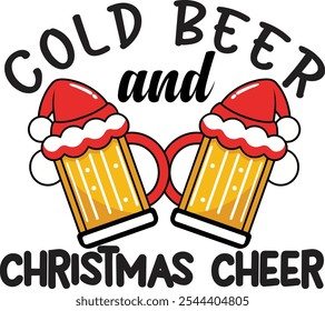 Cold Beer And Christmas Cheer - Happy Christmas