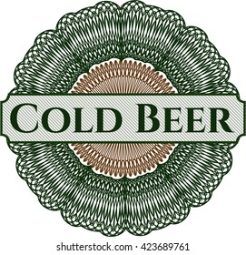 Cold Beer inside a money style rosette