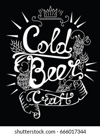 cold beer, lettering , beautiful vector illustration with chalk on a blackboard, hop cones ,tape ,