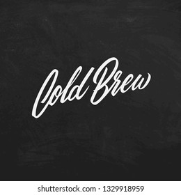 Cold brew coffee chalk lettering sign on a blackboard