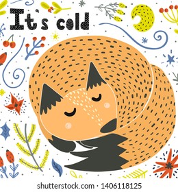 It’s cold card with a cute sleeping fox. Childish winter background. Vector illustration