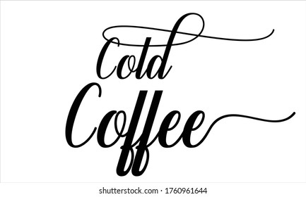 cold Coffee Creative Cursive Typographic Text on White Background