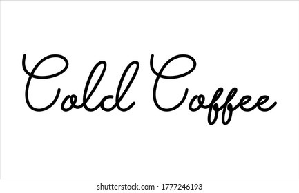 Cold Coffee Hand geschrieben Typografie Schwarze Schrift Text-Schrift und Kalligrafie-Phrase einzeln auf weißem Hintergrund