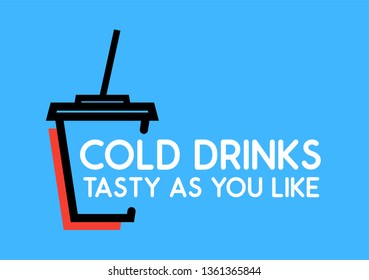 Cold Drinks, Tasty as you like. Cup with Soda on blue background. Vector Icon with caption.