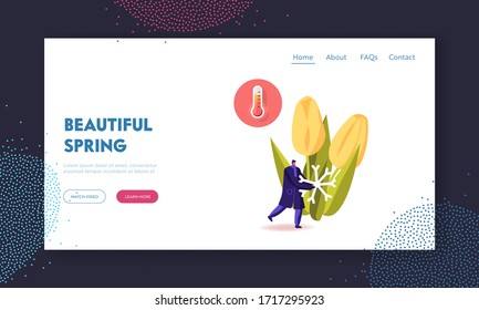 Cold and Freezing Spring Time Weather Landing Page Template. Tiny Male Character Carry Huge Snowflake at Blooming Tulips and Thermometer Showing Low Temperature Outside. Cartoon Vector Illustration