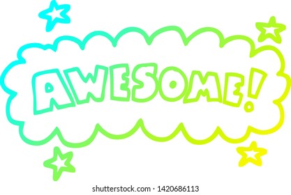 cold gradient line drawing of a cartoon awesome sign