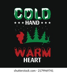 Cold hand warms heart Christmas T-shirt design