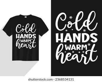 Cold hands warm heart winter lovers t-shirt