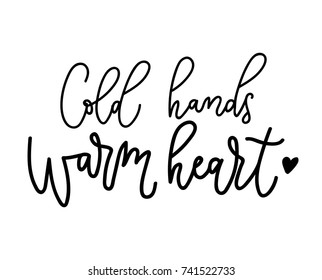 Cold Hands Warm Heart Winter Inspirational Stock Vector (royalty Free 