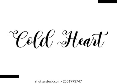 Cold Heart christmas snowman quotes text typography