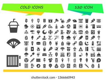 cold icon set. 120 filled cold icons.  Simple modern icons about  - Soda, Heater, Fan, Popsicle, Ice cream, Fridge, Cloudy, Ski, Drink, Radiator, Mitten, Snowflake, Portable fridge