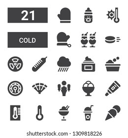 cold icon set. Collection of 21 filled cold icons included Ice cream, Drink, Thermometer, Beer tap, Fan, Washing, Cream, Rain, Radiation, Puck, Mitten, Temperature, Milk bottle