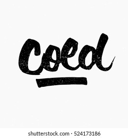 Cold. Ink hand lettering. Modern brush calligraphy. Handwritten phrase. Inspiration graphic design typography element. Cute simple vector sign.