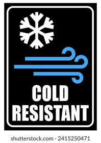 Cold resistant, label sign with symbols of snowflake and wind. Text below. Black background.