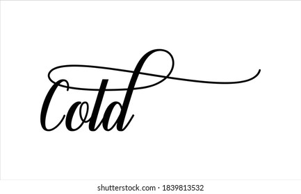 Cold Script Typography Cursive Calligraphy Black text lettering Cursive and phrases isolated on the White background for titles, words and sayings