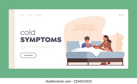 Cold Symptoms Landing Page Template. Mother Bringing Hot Tea to Sick Son with Cough and Fever. Little Boy Sitting in Bed during Illness. Mom Care of Ill Child. Cartoon People Vector Illustration